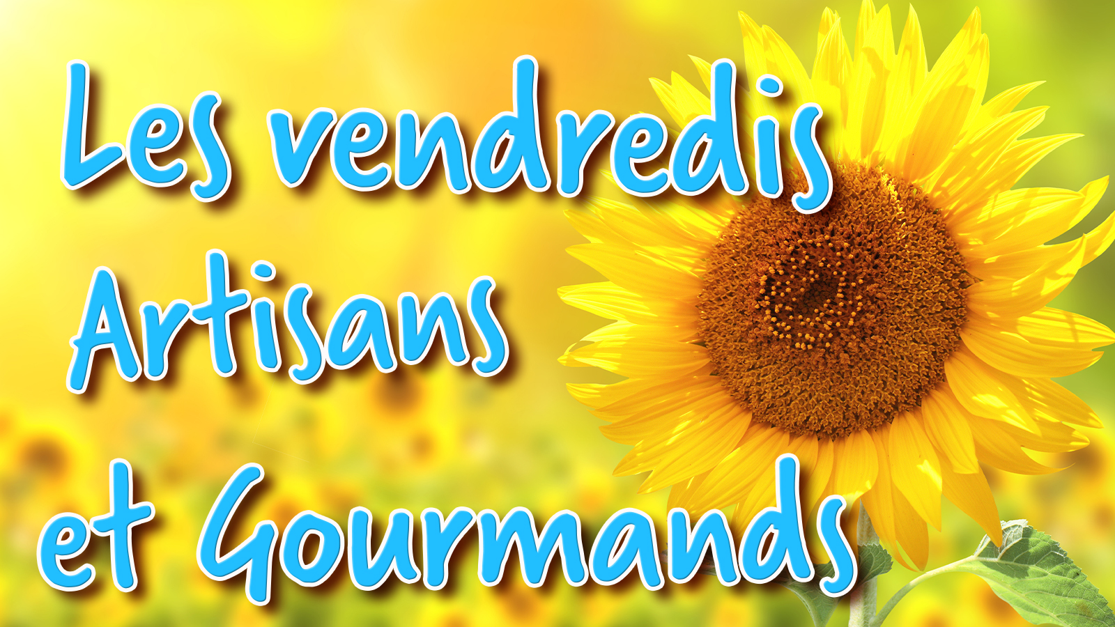 Vendredi Artisans et Gourmands